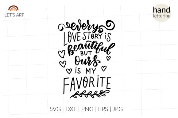 Every Love Story is Beautiful SVG Review