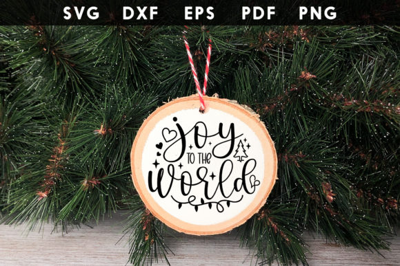 Joy to the World Christmas Ornament SVG for Crafts and Graphics