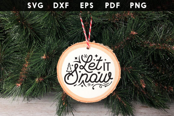 Let It Snow Christmas SVG for Crafts and Graphics