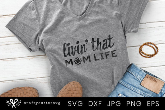 Mom Life Quote Motherhood T-Shirt Design for Crafts and Graphics