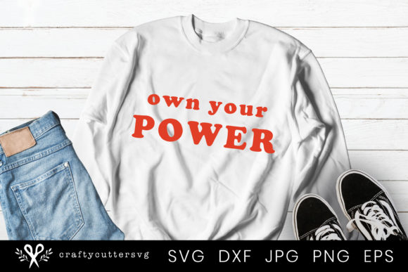 Motivational Quote Own Your Power Quote Graphics for Crafts