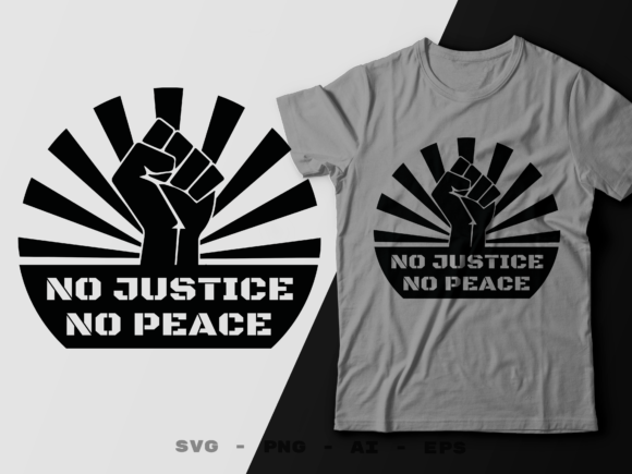 No Justice No Peace Quote Design for Crafts and Graphics