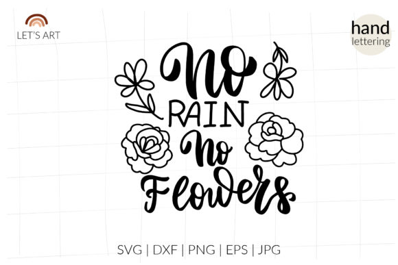No Rain No Flowers Svg for Blog and Website Graphics