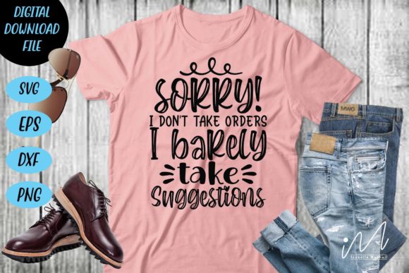 Sorry I Don t Take Orders I Barely Svg Review