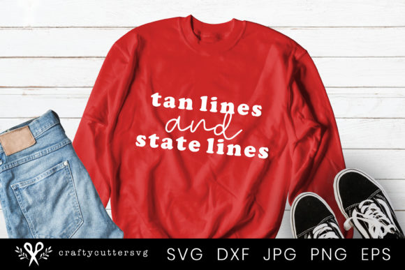 Tan Lines and State Lines - Quote Graphics for Crafts
