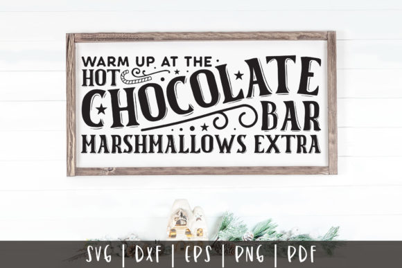 Warm Up at the Hot Chocolate Bar SVG – A Vintage Christmas Graphic for Crafts