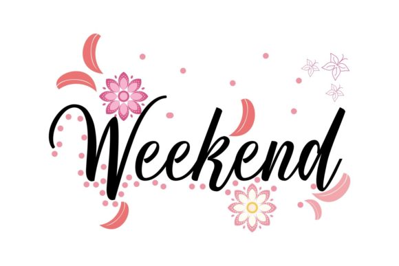 Weekend Quote Design for Crafts and Graphics