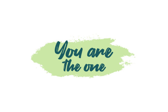 You re the One Valentine Quote Graphics for Crafts